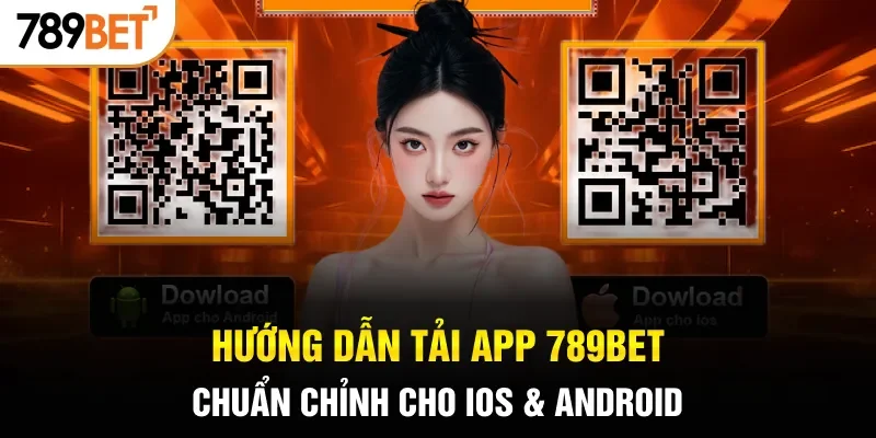 hướng dẫn tải app 789BET